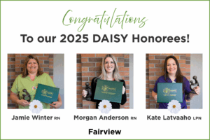 Our 2025 DAISY Award honorees, Jamie Winter, Morgan Anderson, and Kate Latvaaho, proudly display their awards as a symbol of the exceptional care and dedication they provide to our patients.